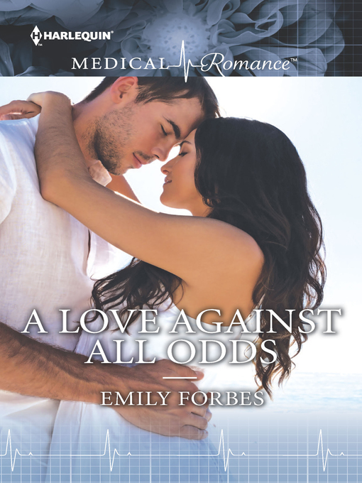 Title details for A Love Against All Odds by Emily Forbes - Available